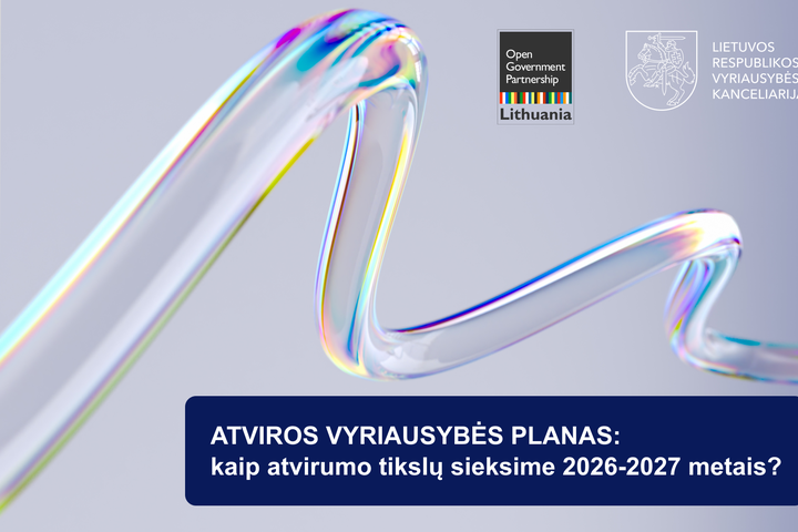 Atvira Vyriausybė: kaip atvirumo tikslų sieksime 2026-2027 metais?