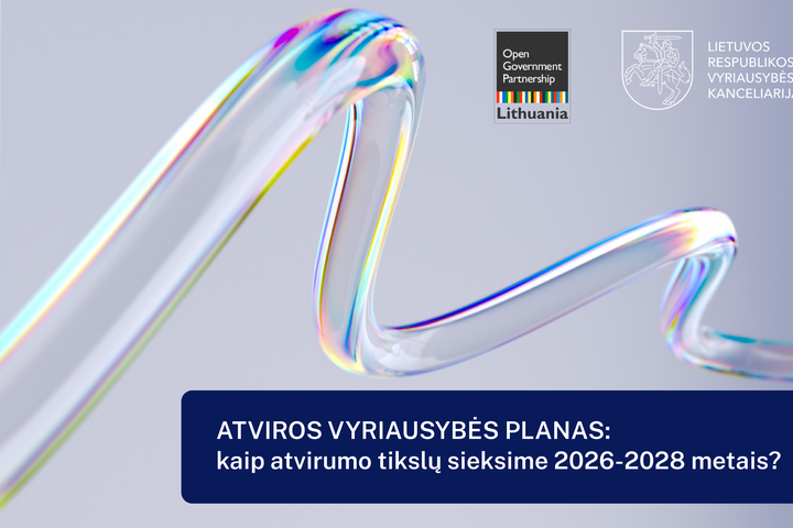 Atviros Vyriausybės planas: kaip atvirumo tikslų sieksime 2026-2028 metais?