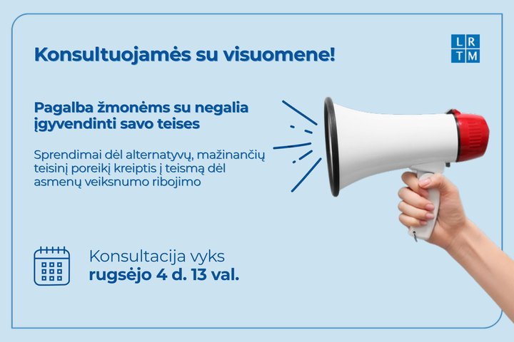 Konsultacija dėl žmonių su negalia teisių, ieškant alternatyvų, mažinančių teisinį poreikį kreiptis į teismą dėl asmenų veiksnumo ribojimo